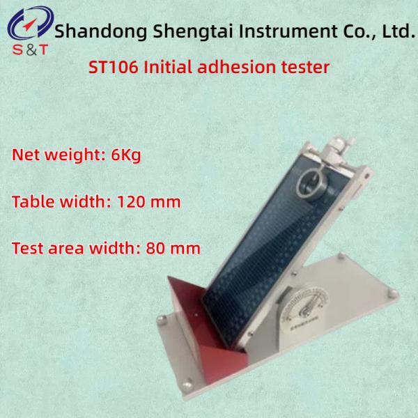 Gb/T 4852 Initial Adhesion Tester St106 Table Width 120mm Adjustable From 0～60 °